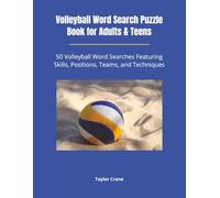 Volleyball Word Search Puzzle Book for Adults & Teens: 50 Volleyball Word Searches Featuring Skills, Positions, Teams, and Techniques