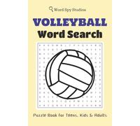 Volleyball Word Search Puzzle Book: For Teens, Kids & Adults. Large Print Word Searches About Beach Volleyball, Sports, Tournaments, and more | 50+ ... Holidays, Birthdays (Sports Series)