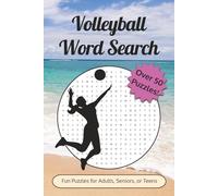 Volleyball Word Search Puzzle Book: Spike Your Brain with 50+ Volleyball Word Searches | Easy-to-Read Print | Fun and Relaxing Puzzles | 6x9 Inches, 104 Pages