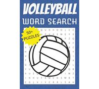 Volleyball Word Search: Word Searches with Easy to Read Print about Volleyball, Travel, Tournament and More [6x9 inches, 110 pages, 50+ Puzzles] ... ... Tournaments, Travel, Holidays, and Free Times