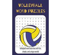 Volleyball word searches, Volleyball word searches with fun, simple, and unique words!: A Slam-Dunk Collection of Easy, Unique Volleyball Word Puzzles