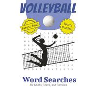 Volleyball Word Searches: Word Searches with Easy to Read Print for Family Fun about Volleyball, Volleyball Games, Volleyball Terms, and More | 6x9 ... Gift for Vacations, Games, and Free Times