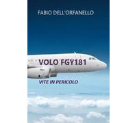 VOLO FGY181: Vite in pericolo