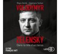 Volodymyr Zelensky - Dans La Tête Dun Héros (audiolibro)