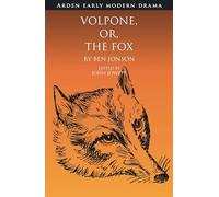 Volpone, Or, The Fox (Arden Early Modern Drama)