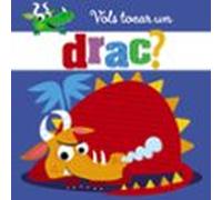 Vols Tocar Un Drac?