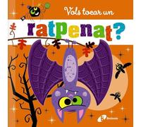 Vols tocar un ratpenat? (Catalá - A PARTIR DE 0 ANYS - MANIPULATIUS (LLIBRES PER TOCAR I JUGAR), POP-UPS - Altres llibres)