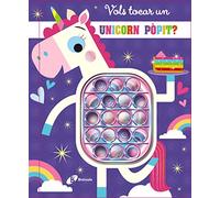 Vols tocar un unicorn pòpit? (Catalá - A PARTIR DE 0 ANYS - PROJECTE DE 0 A 3 ANYS - Llibres manipulatius)