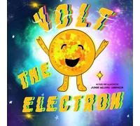 Volt the Electron: Magic of Electricity
