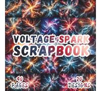 Voltage Spark Scrapbook: 20 Premium Scrapbook Designs 40 Pages, 8.5 x 8.5 for Origami, Mixed Media, Card Making, Art Journals, Collage, Decoupage