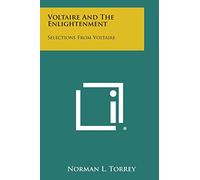 Voltaire and the Enlightenment: Selections from Voltaire