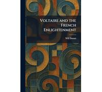 Voltaire and the French Enlightenment