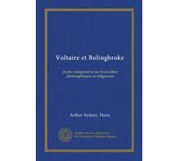 Voltaire et Bolingbroke: étude comparative sur leurs idées philosophiques et religieuses