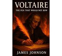 VOLTAIRE: The Pen That Would Not Bow (The Questioners)