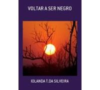 Voltar A Ser Negro (ebook)