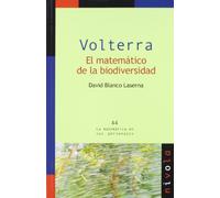 VOLTERRA. El matemático de la biodiversidad: 44 (La matemática en sus personajes)