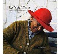 Volti del Perù: Il sogno che mi ha guardato (Imparare a vedere)