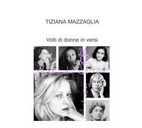 Volti di donne in versi (La community di ilmiolibro.it)