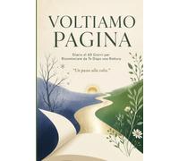 VOLTIAMO PAGINA: Diario di 60 giorni per ricominciare da te dopo una rottura