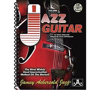 Volume 1: Jazz Guitar - How To Play Jazz & Improvise: The Most Widely Used Improvisation Method on the Market! (Jamey Aebersold Play-A-Long Series)
