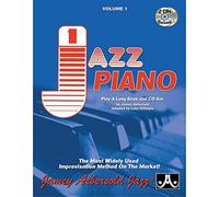 Volume 1: Jazz Piano - How To Play Jazz & Improvise (with 2 Free Audio CDs): The Most Widely Used Improvisation Method on The Market! (Jamey Aebersold Play-A-Long Series)