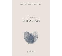 Volume 1 | Me, Unfiltered Series: Who I Am: A 90 Day Guided Journal for Teen Girls | Daily Prompts for Self-Worth, Emotional Expression & Personal Growth