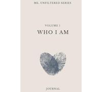 Volume 1 | Me, Unfiltered Series: Who I Am: A 90 Day Guided Journal for Teen Girls | Daily Prompts for Self-Worth, Emotional Expression & Personal Growth