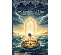 Volume 1: The Door of Time: The Chronicles of Mercy - Volume 1