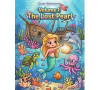 Volume 1: The Lost Pearl: A Story Coloring Book of Underwater Adventures (Ocean Adventures)