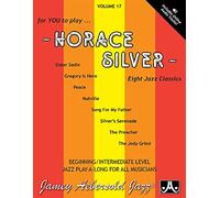 Volume 17: Horace Silver (with 2 Free Audio CDs): Jazz Play-Along Vol.17 (Jamey Aebersold Play-A-Long Series)