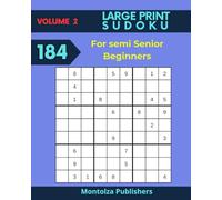 Volume 2 184 Sudoku puzzles for Semi-Senior Beginners: Hours of fun for grandparents (Sudokus for 55 plussers)