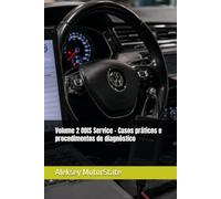Volume 2 ODIS Service - Casos práticos e procedimentos de diagnóstico (Guia Prático de ODIS Service)