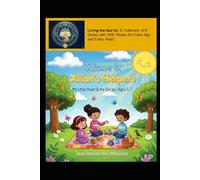 Volume 3: Allah’s Helpers: Stories of Sharing and Caring (Living the Qur’an Series 1: My Little Heart and the Qur’an for Young Children Aged 5-7)