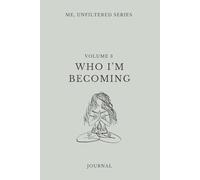 Volume 3 | Me, Unfiltered Series: Who I'm Becoming: A 90 Day Guided Journal for Teenage Girls | Daily Prompts for Self - Worth, Emotional Expression & Personal Growth