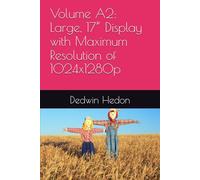 Volume A2: Large, 17” Display with Maximum Resolution of 1024x1280p