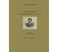 Volume II I Cantanti diretti dal M° Palminteri (M° ANTONINO PALMINTERI I TEATRI - LE OPERE DIRETTE - I CANTANTI)