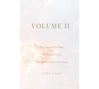 VOLUME II The Ground of No-Thing & The Sound of Nature: Where Reality Ends and You Begin