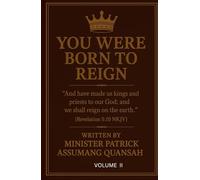 VOLUME II - YOU WERE BORN TO REIGN