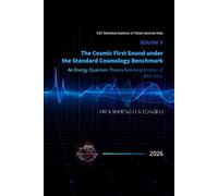 Volume V: The Cosmic First Sound under the Standard Cosmology Benchmark: An Energy Quantum Theory Reinterpretation of BAO Data