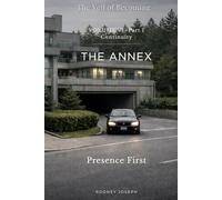 Volume VI - Presence First: Part I: Continuity (The Veil of Becoming)