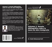 Volumen 2. Reseña bibliográfica sobre la mano de obra inmigrante: Mano de obra inmigrante antes y después de COVID-19