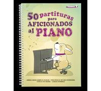 VOLUMEN 6 "50 Partituras para Aficionados al Piano"