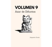 Volumen 9: Azar de Difuntos: Cuando la suerte está amañada, la justicia tiene que jugar sucio. (Los Casos Adicionales de Félix y Nicolás)