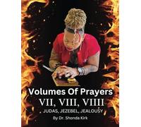 Volumes of Prayers VII VIII VIIII: JUDAS, JEZEBEL, JEALOUSY