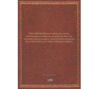 VOLUMES RELIES du Cabinet des titres : recherches de noblesse, armoriaux, preuves, histoires généalogiques. Trésor généalogique de Dom VILLEVIEILLE († 1820). LVIII Melun-Mirau....