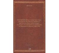 VOLUMES RELIES du Cabinet des titres : recherches de noblesse, armoriaux, preuves, histoires généalogiques. Catalogue des présidents et conseillers du Parlement de Rouen. (1499-1730)...