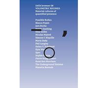 Volumetric Regimes: Material Cultures of Quantified Presence (DATA Browser)