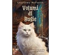 Volumi di Bugie: I Casi Misteriosi di Millie, la Gatta dei Miracoli #3