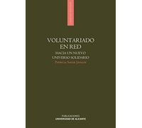 Voluntariado en red: Hacia un nuevo universo solidario (Monografías)