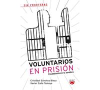Voluntarios En Prisión: Ciudadanía en la sombra: 18 (Sin Fronteras)
